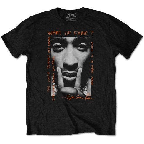 Tupac - What Of Fame? póló