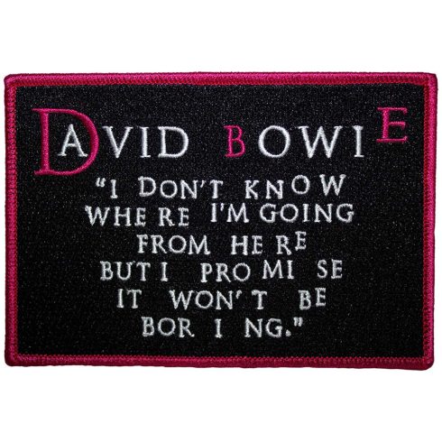 David Bowie - I Dont Know Where I'm Going (szőtt) felvarró