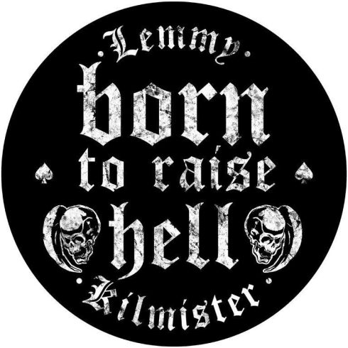 Motorhead - Lemmy Born To Raise Hell hátfelvarró