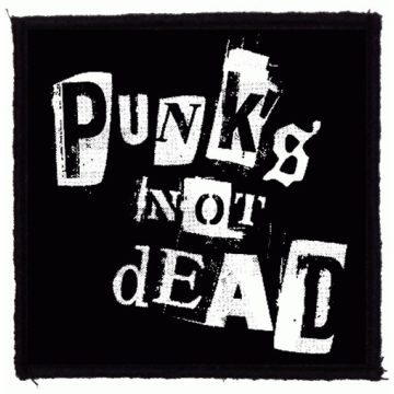 PUNKS NOT DEAD - b/w felvarró