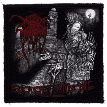 Darkthrone - Fuck Off And Die felvarró