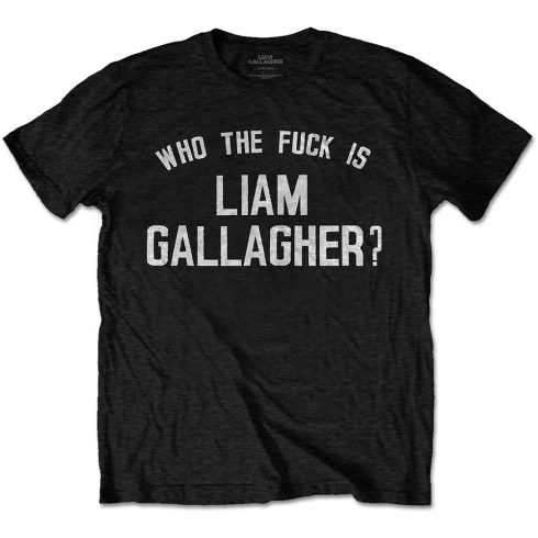 Liam Gallagher - Who the Fuck… póló