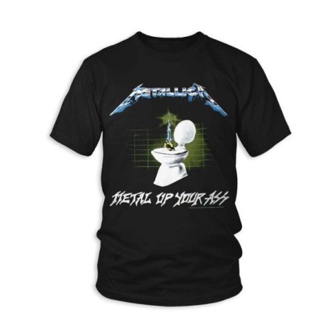 Metallica - Metal Up Your Ass (Back Print) póló