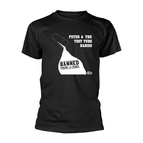Peter and the Test Tube Babies - BANNED FROM THE PUBS (BLACK) póló