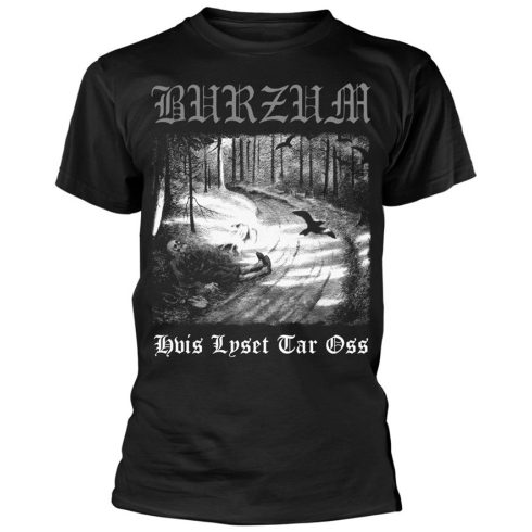 Burzum - HVIS LYSET TAR OSS póló