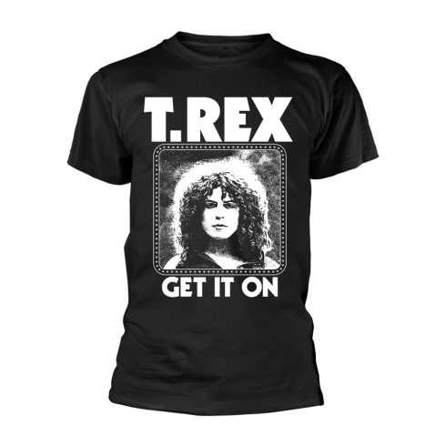 T-Rex - GET IT ON póló
