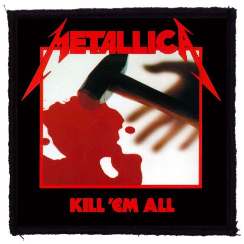 Metallica - Kill em All felvarró