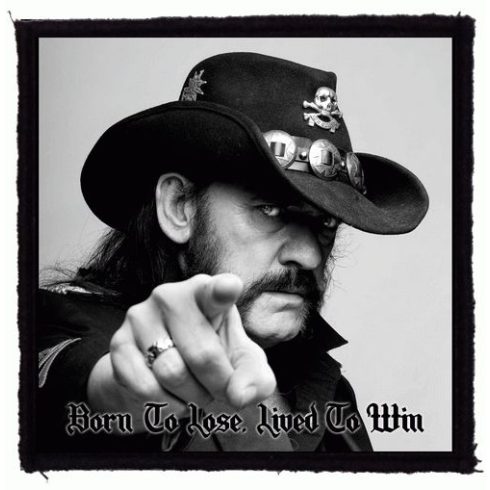 Lemmy - Born To Lose felvarró