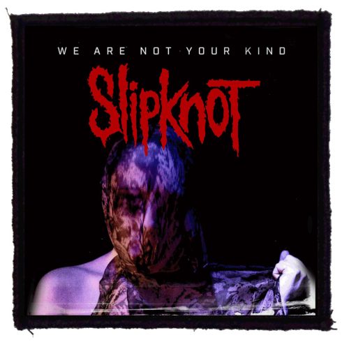 Slipknot - We Are Not Your Kind felvarró